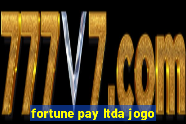 fortune pay ltda jogo